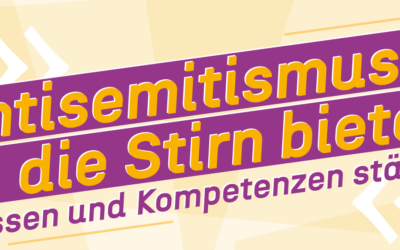 Veranstaltungsreihe “Antisemitismus die Stirn bieten”